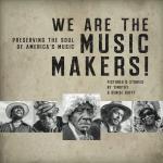 We Are the Music Makers! CD