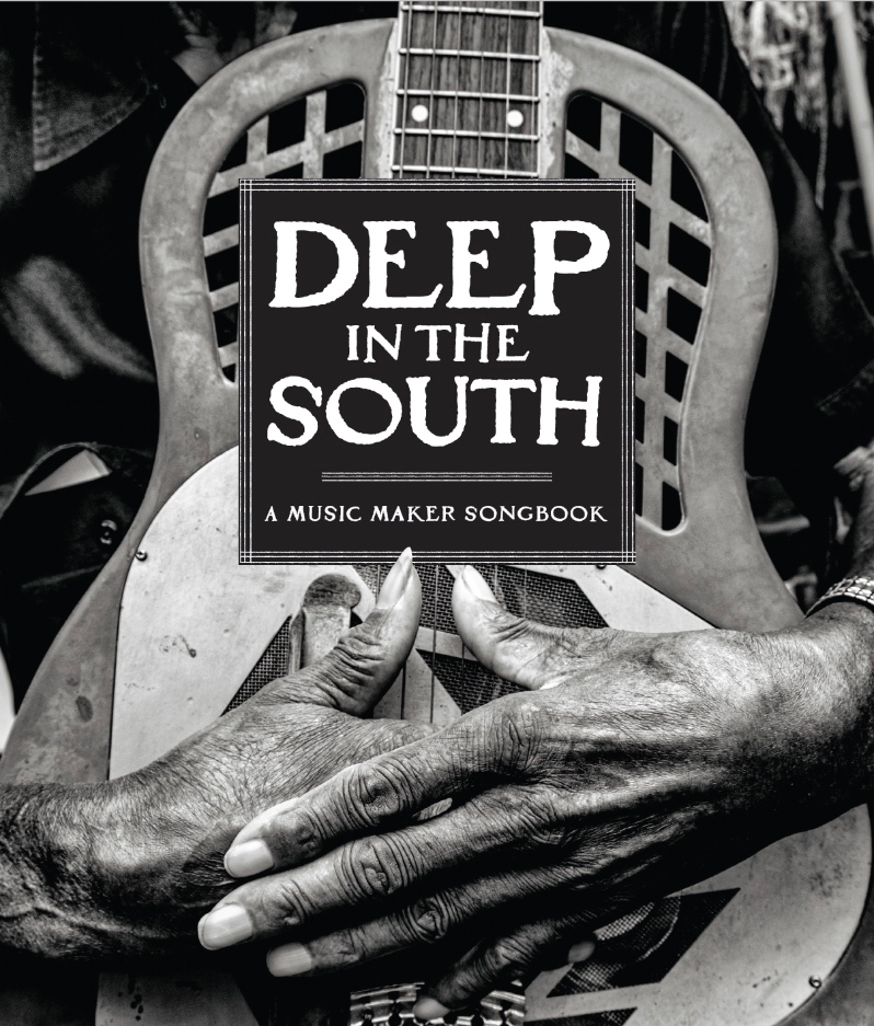 Deep in the South: A Music Maker Songbook (BOOK)